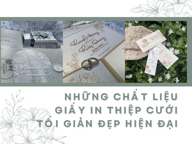 Chất liệu giấy in thiệp cưới tối giản đẹp hiện đại